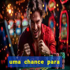 uma chance para lutar filme completo dublado